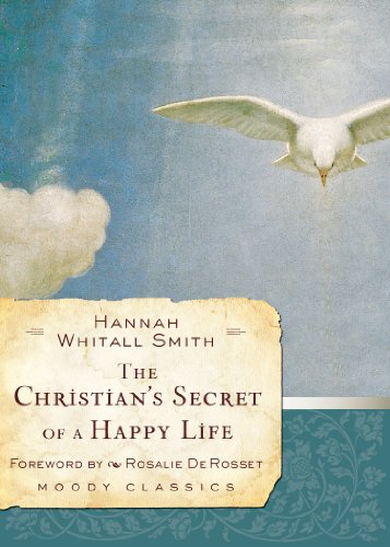 Télécharger The Christian's Secret of a Happy Life (Moody Classics) (English Edition) Livre eBook France