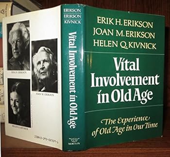Hardcover Vital Involvement in Old Age: The Experience of Old Age in Our Time Book