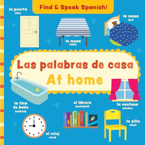 At Home / Las Palabras de Casa (Find and Speak / Encontrar Y Hablar) (Spanish Edition)