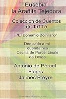 Eusebia la Arañita Tejedora (Colección Cuentos de ToTTó) 1704126282 Book Cover