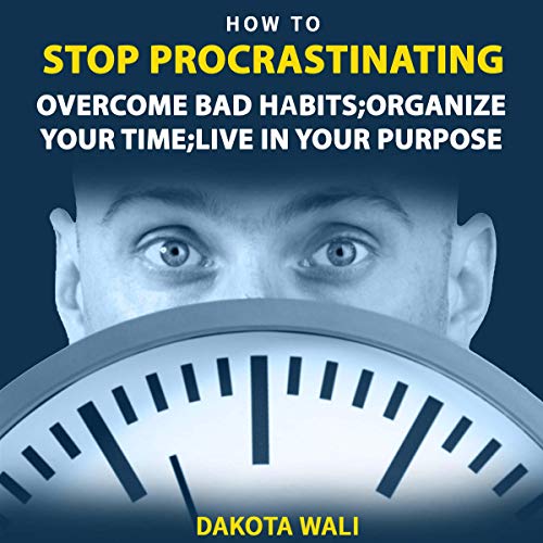 How to Stop Procrastinating by Dakota Wali episode artwork