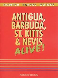 Antigua, Barbuda, St. Kitts & Nevis Alive (Alive Guides)