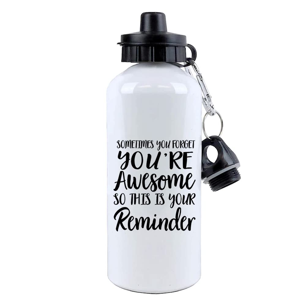 Giftme Women's Sometimes You Forget You’re Awesome So This Is Your Reminder Aluminium 500 Ml Water Bottle Sports Bottle.