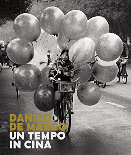 Autore: Danilo De Marco Un tempo in Cina. Ediz. illustrata