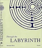 Through the Labyrinth: Designs and Meanings Over 5,000 Years (Art & Design)