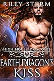 Earth Dragon's Kiss (High House Draconis Book 4)