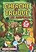 Cherche et trouve les animaux: Livre de jeux ludiques pour les filles et garçons de 3 à 6 ans | Un cahier d’activités en couleur pour les tout-petits ... de l’enfant de la petite à la grande section