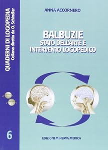 Balbuzie. Stato dell'arte e intervento logopedico