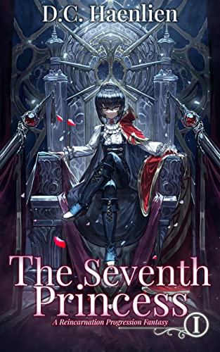 The Seventh Princess: A Reincarnation Progression Fantasy (Adelheid Book 1)