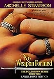 No Weapon Formed (Large Print) (Boaz Brown) (Volume 2)