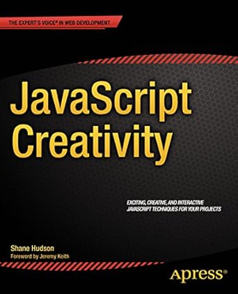 JavaScript Creativity: Exploring the Modern Capabilities of JavaScript ...