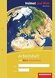  Heimat und Welt Weltatlas: Arbeitsheft Kartenarbeit