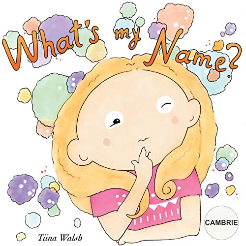 What's my name? CAMBRIE