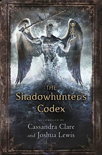 The Shadowhunter's Codex comprendre l'univers Infernal Devices - 2