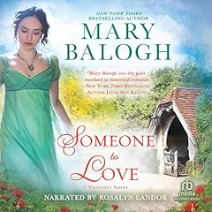 Someone to Love Audiobook By Mary Balogh cover art