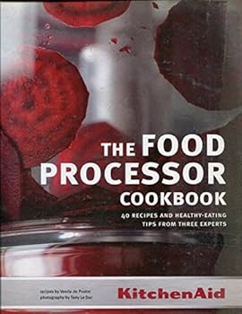 The Food Processor Cookbook - KitchenAid