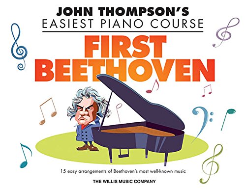 Willis Music First Beethoven: John Thompson's Easiest Piano Course