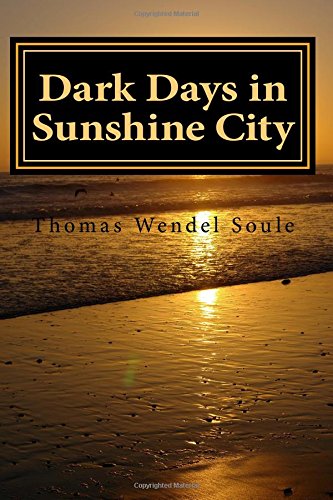 Dark Days in Sunshine City