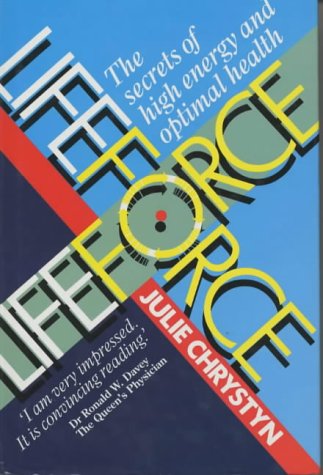 Lifeforce: The Secrets of High Energy and Optimal Health