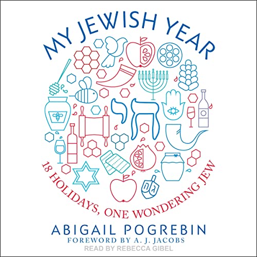 My Jewish Year 18 Holidays, One Wondering Jew (Audible