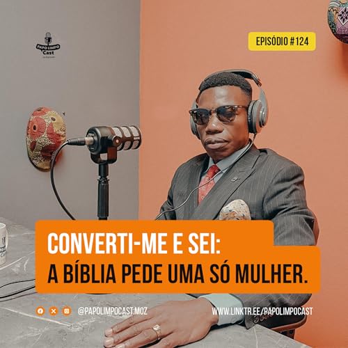 Entre f&eacute; e dem&ocirc;nios: um epis&oacute;dio sem filtro com Herqu&iacute;dio Munguambe
