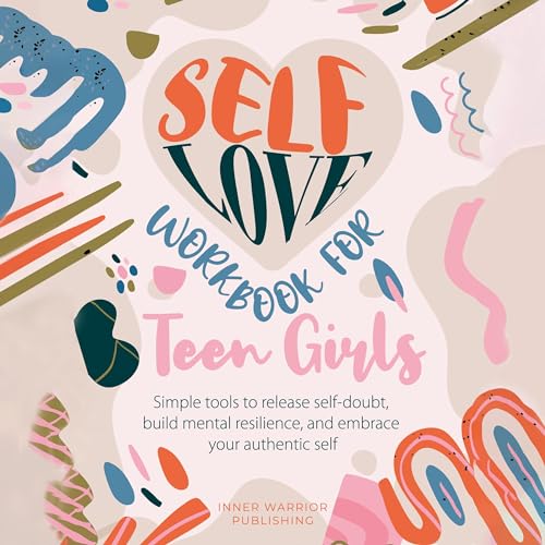 Self-Love Workbook for Teen Girls by Inner Warrior Publishing episode artwork