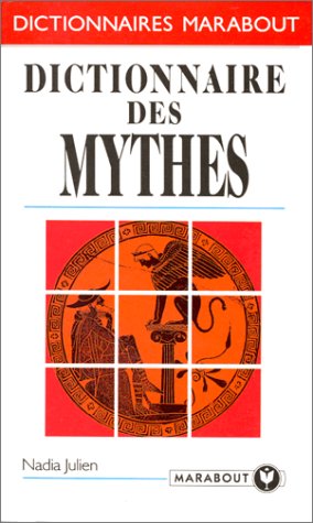 Dictionnaire des mythes