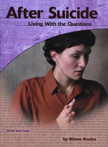 After Suicide: Living With the Questions (Grief and Loss)