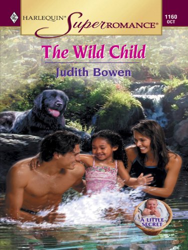 The Wild Child (By: Judith Bowen)