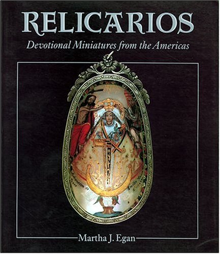 Relicarios: Devotional Miniatures from the Americas