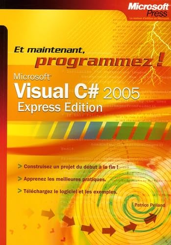 VISUAL C# 2005 EXPRESS Pelland, Patrice and Fabre, Patrick