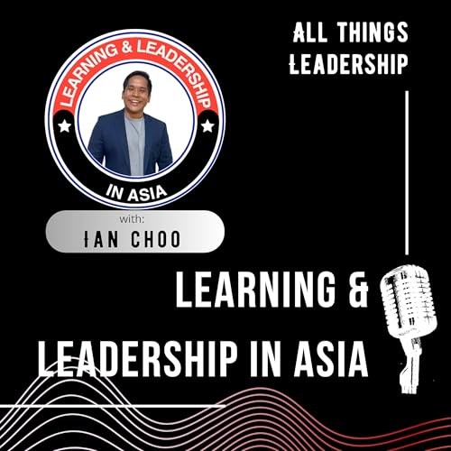 Learning & Leadership in Asia: Navigating the workplace cover art