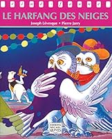 HARFANG DES NEIGES -LE 2894351402 Book Cover