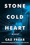 Stone Cold Heart: A Novel