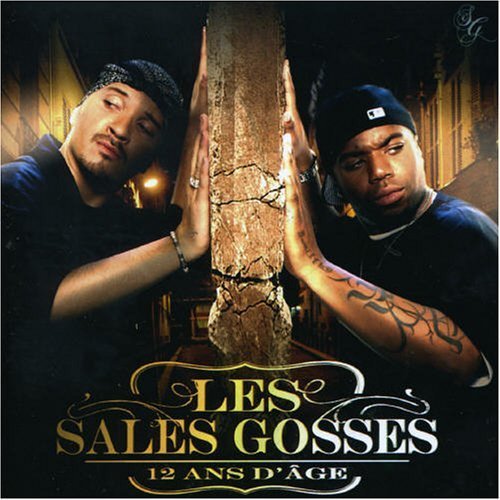 LES SALES GOSSES - 12 ANS D AGE [Audio CD] LES SALES GOSSES