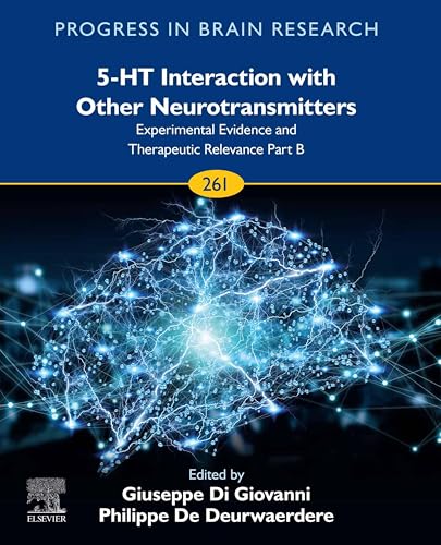 5-HT Interaction with Other Neurotransmitters: Experimental Evidence and Therapeutic Relevance Part B (Progress in Brain Research Book 261) (English Edition)