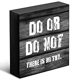 Motivational Desk Decoration-Do or Do Not There Is No Try-Wooden Box Sign Decor for Home,Office,Classroom,Dorm,Inspirational Gifts for Friends,Family,Colleagues,Christmas Gift. (016)