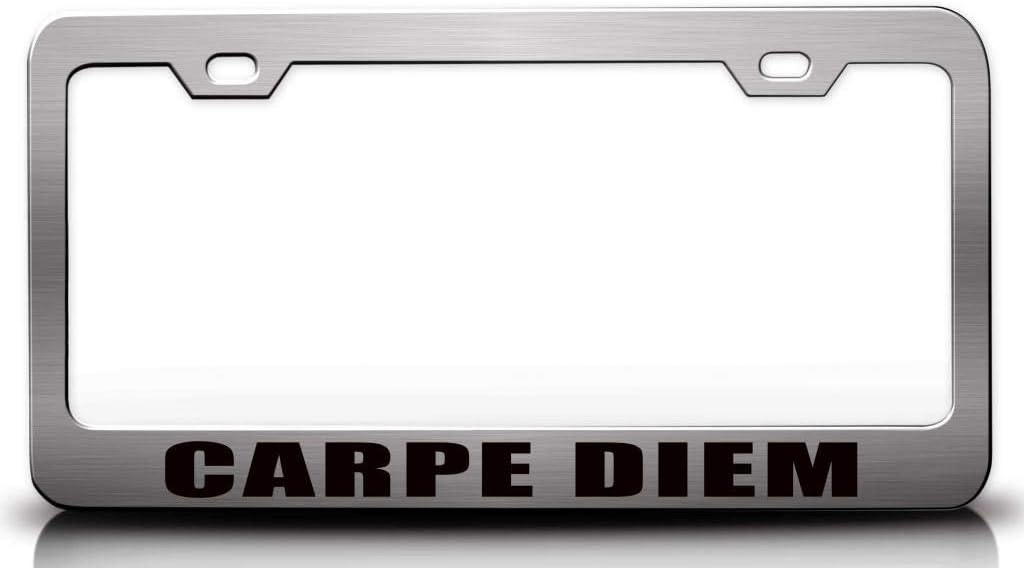 Carpe Diem Metal Car SUV Truck License Plate Frame Ch l18