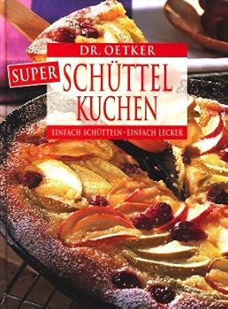 Hardcover Dr. Oetker Super Schüttel Kuchen - Einfach Schütteln - Einfach Lecker [German] Book