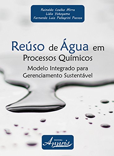 Reúso de água em processos químicos: modelo integrado para gerenciamento sustentável