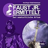  Der unsterbliche Artus: Faust jr. ermittelt 09