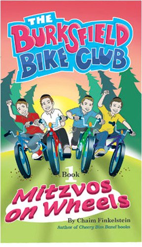 The Burksfield Bike Club: Mitzvos on Wheels (Book1)
