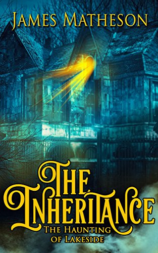 The Inheritance: The Haunting of Lakeside