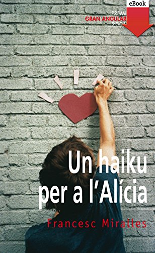 Un haiku per a l'Alicia (Gran Angular Book 124) (Catalan Edition)