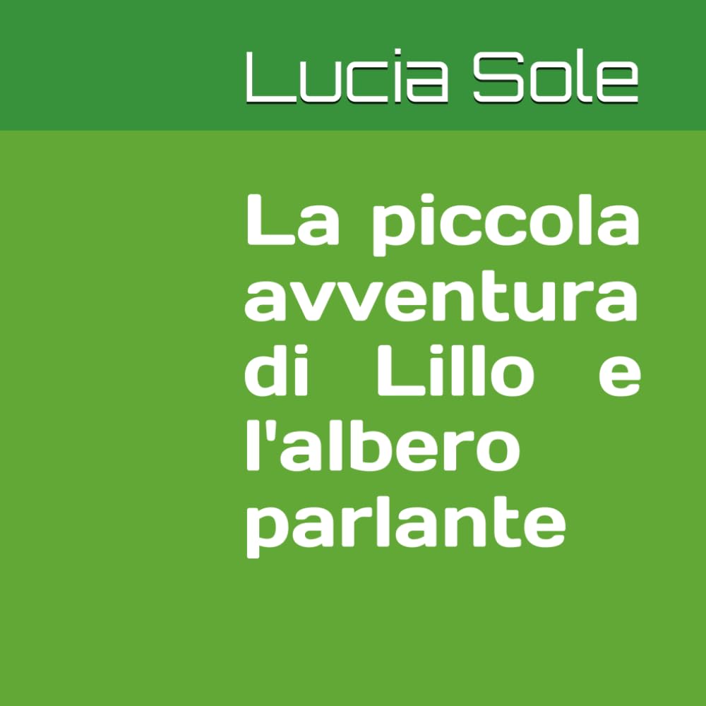 La piccola avventura di Lillo e l'albero parlante