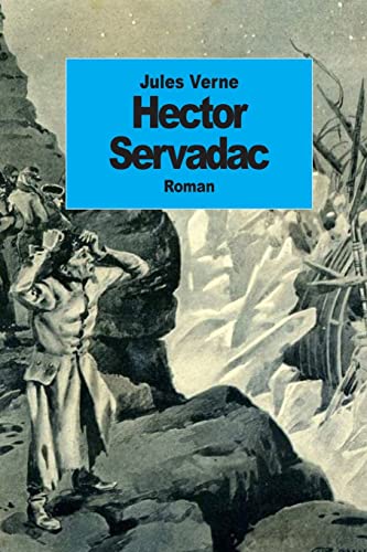 Hector Servadac: Voyages et aventures à travers le monde solaire (French Edition)