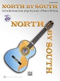 North by South: Carlos Barbosa-Lima Plays the Music of Mason Williams (Carlos Barbosa-Lima Guitar Ed