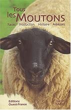 Download Tous les moutons. Races, production, histoire, adresses PDF