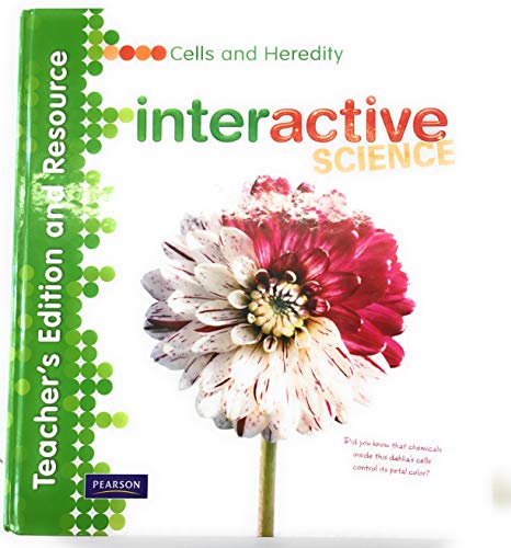 Interactive Science: Cells and Heredity (Teacher's Edition)