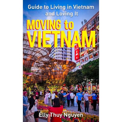 Moving to Vietnam: Guide to Living in Vietnam and Loving It | Elly Thuy Nguyen episode artwork